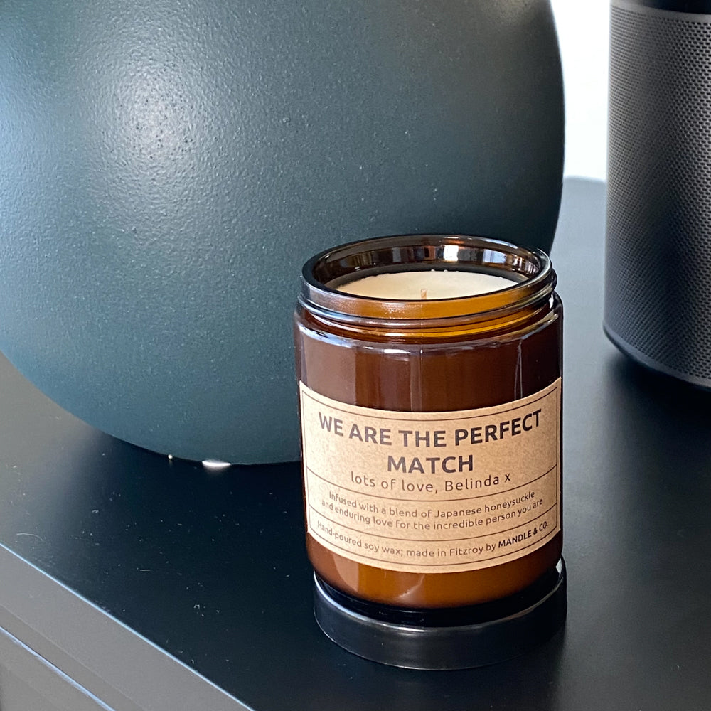 Candle • WE ARE THE PERFECT MATCH • lots of love, <Personalised name> • 225g
