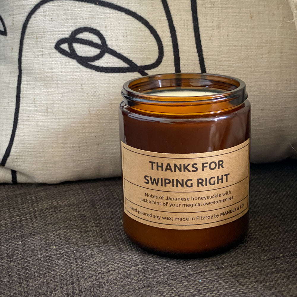 Candle • THANKS FOR SWIPING RIGHT • 225g